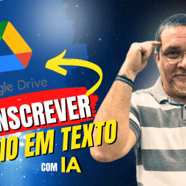 Como Transcrever Áudio em Texto Usando IA e Google Drive: Guia Passo a Passo